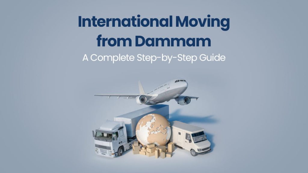 International Moving from Dammam